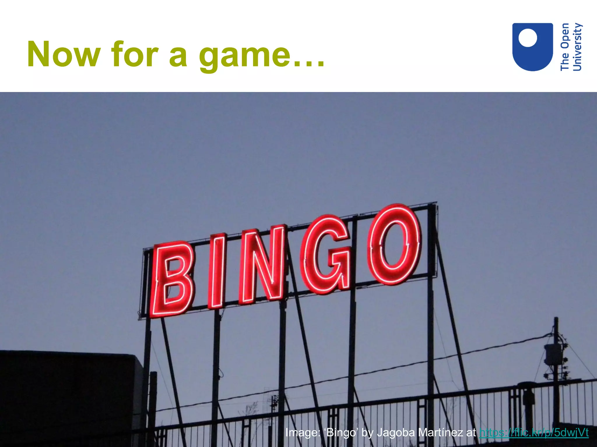 Now for a game…
Image: ‘Bingo’ by Jagoba Martínez at https://flic.kr/p/5dwjVt
 