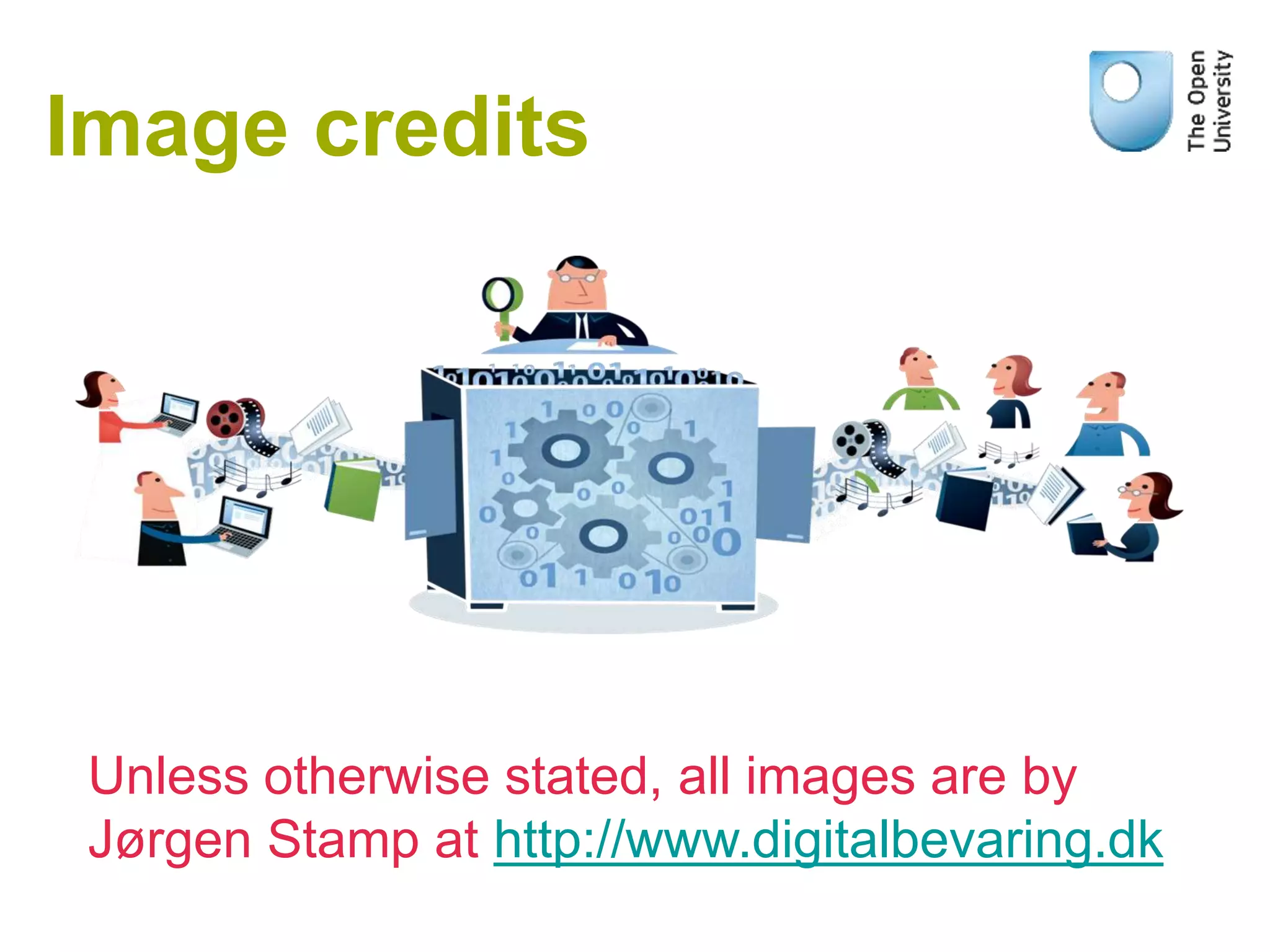 Image credits
Unless otherwise stated, all images are by
Jørgen Stamp at http://www.digitalbevaring.dk
 