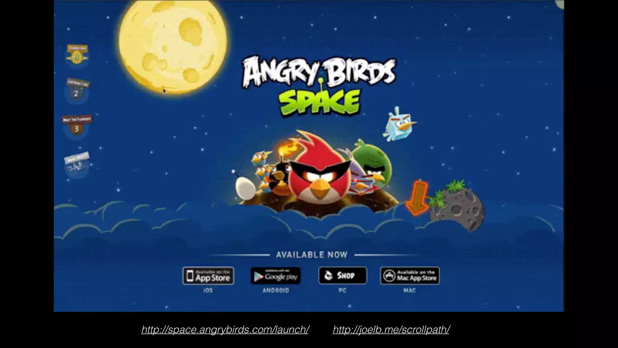 http://space.angrybirds.com/launch/

http://joelb.me/scrollpath/

 