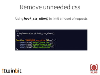 Remove unneeded css
Using hook_css_alter() to limit amount of requests
 