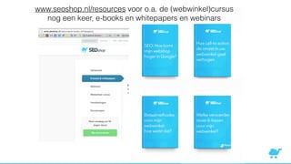 www.seoshop.nl/resources voor o.a. de (webwinkel)cursus
nog een keer, e-books en whitepapers en webinars
 