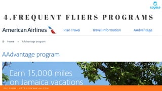 4 . F R E Q U E N T F L I E R S P R O G R A M S
P I C F R O M : H T T P S : / / W W W . A A . C O M  
 