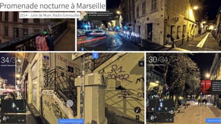 Promenade nocturne à Marseille
2014 - Julie de Muer, Radio Grenouille
 