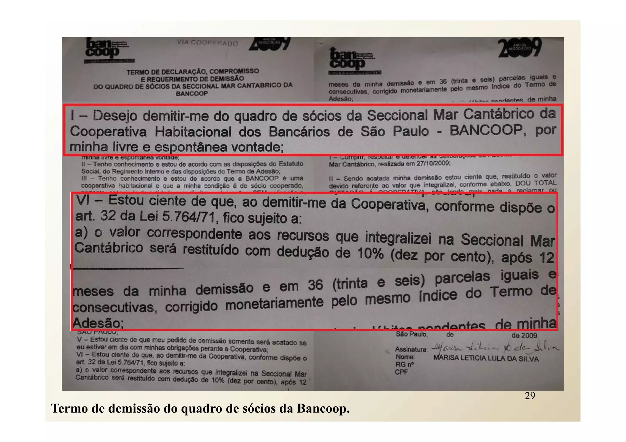 29
Termo de demissão do quadro de sócios da Bancoop.
 