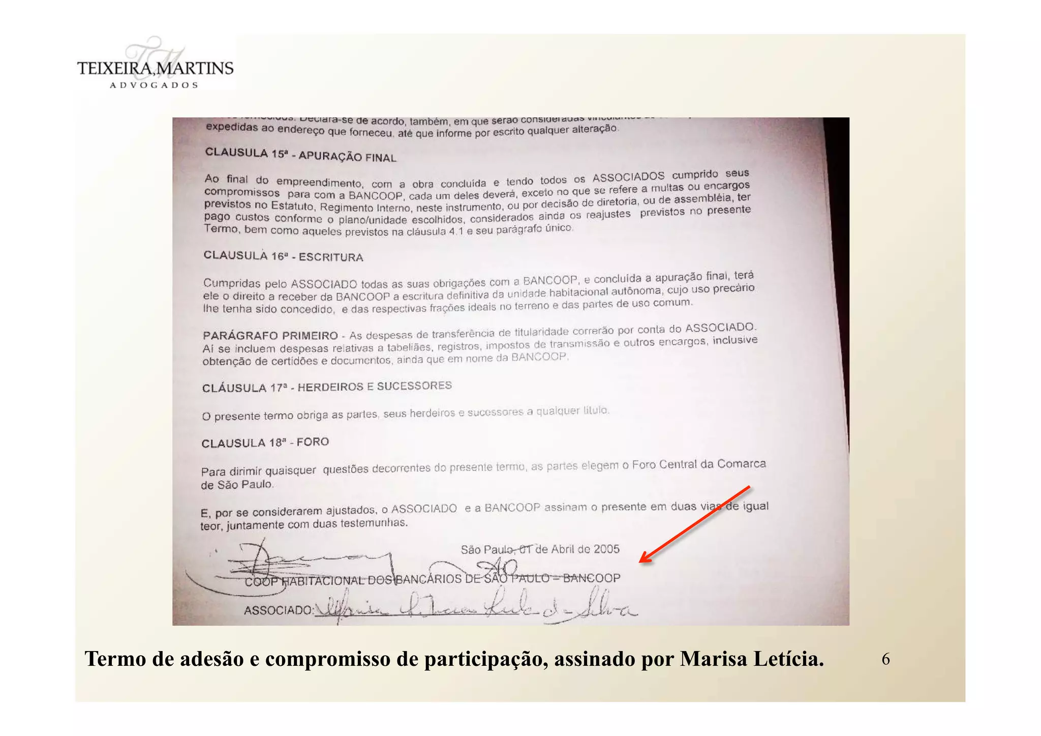 6Termo de adesão e compromisso de participação, assinado por Marisa Letícia.
 