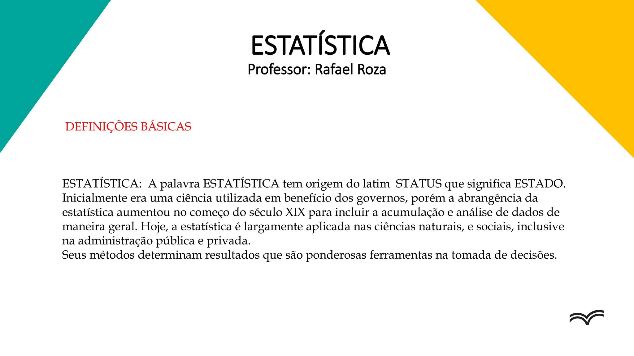 Slides de Estatística - noção básica- Tutor Externo - Unidade 1.pptx