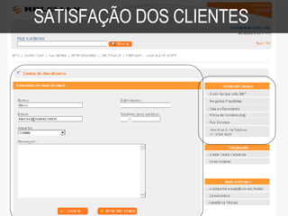 SATISFAÇÃO DOS CLIENTES 
