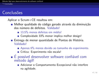 WBMA2013 - Método Ágil para desenvolvimento de software confiável