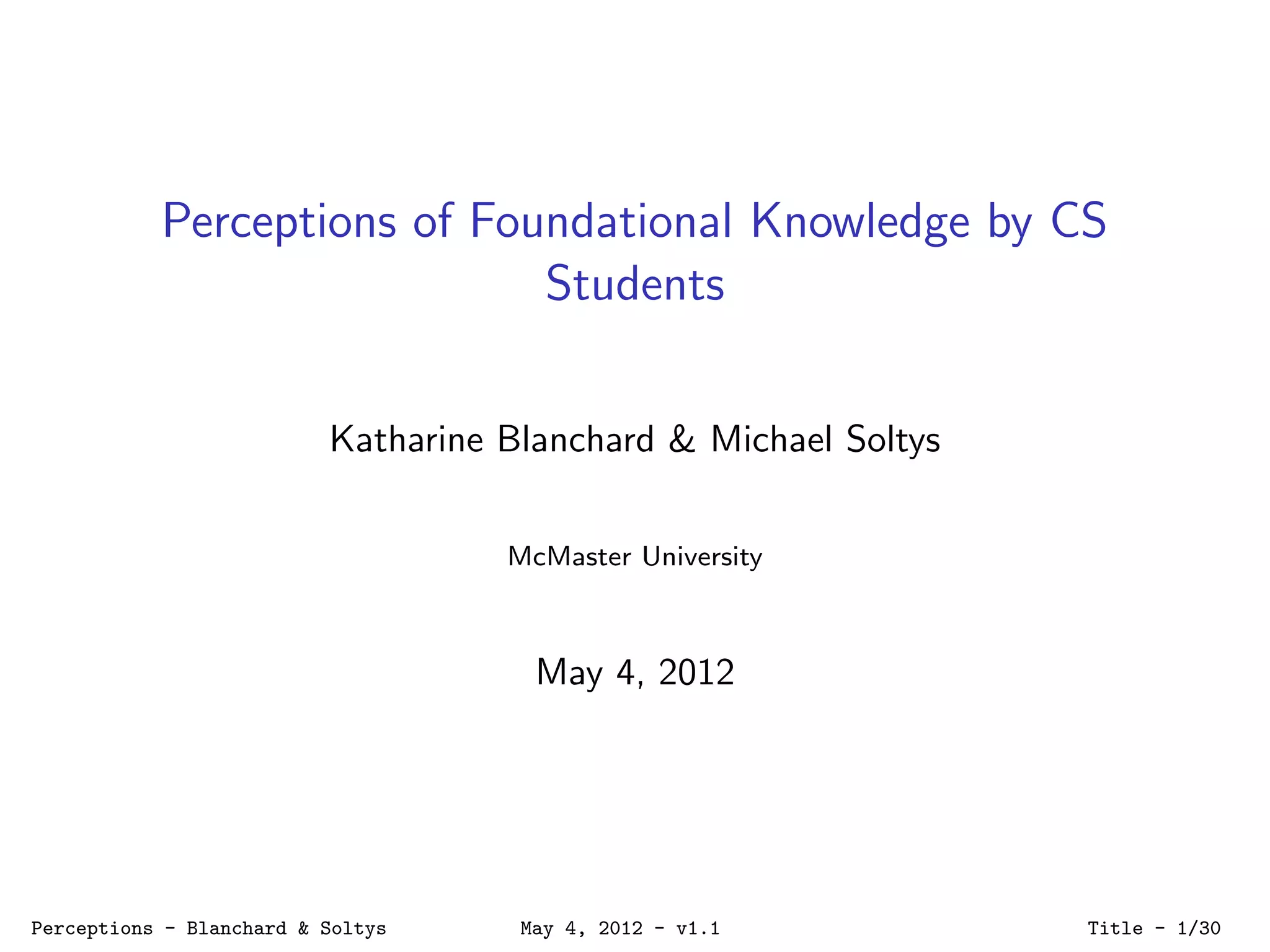 Perceptions of Foundational Knowledge by CS students - WCCCE 2012 | PPT