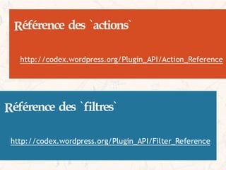Choisir les bons Hooks dans vos Développements WordPress