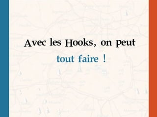 Choisir les bons Hooks dans vos Développements WordPress