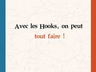 Choisir les bons Hooks dans vos Développements WordPress