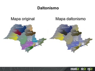 Daltonismo
Mapa original Mapa daltonismo
 