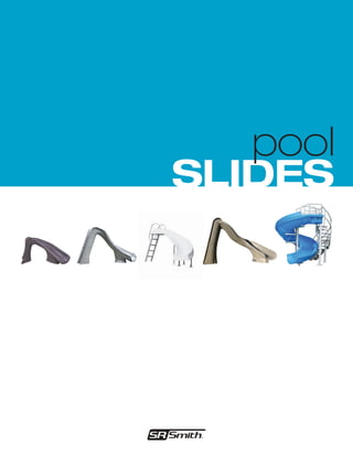 pool
slides
 