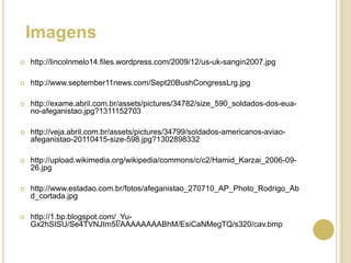 Texto sobre a chargeA charge feita pelo grupo mostra o presidente Obama discursando sobre a invasão do Afeganistão, alegando que ela foi completamente benéfica ao país. No entanto, a paz tão desejada não foi completamente devolvida ao Afeganistão, como se vê ao fundo (há corpos, sangue e explosões). O Afeganistão é um país extremamente pobre. Além disso, o país está envolvido em guerras há muito tempo, o que tornou mais intensos seus problemas sociais e econômicos: O seu IDH é um dos mais baixos, as taxas de analfabetismo e de mortalidade infantil são altas, falta saneamento básico, a expectativa de vida é baixa, entre muitos outros. 