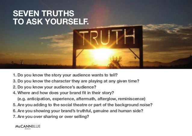 truths to ask