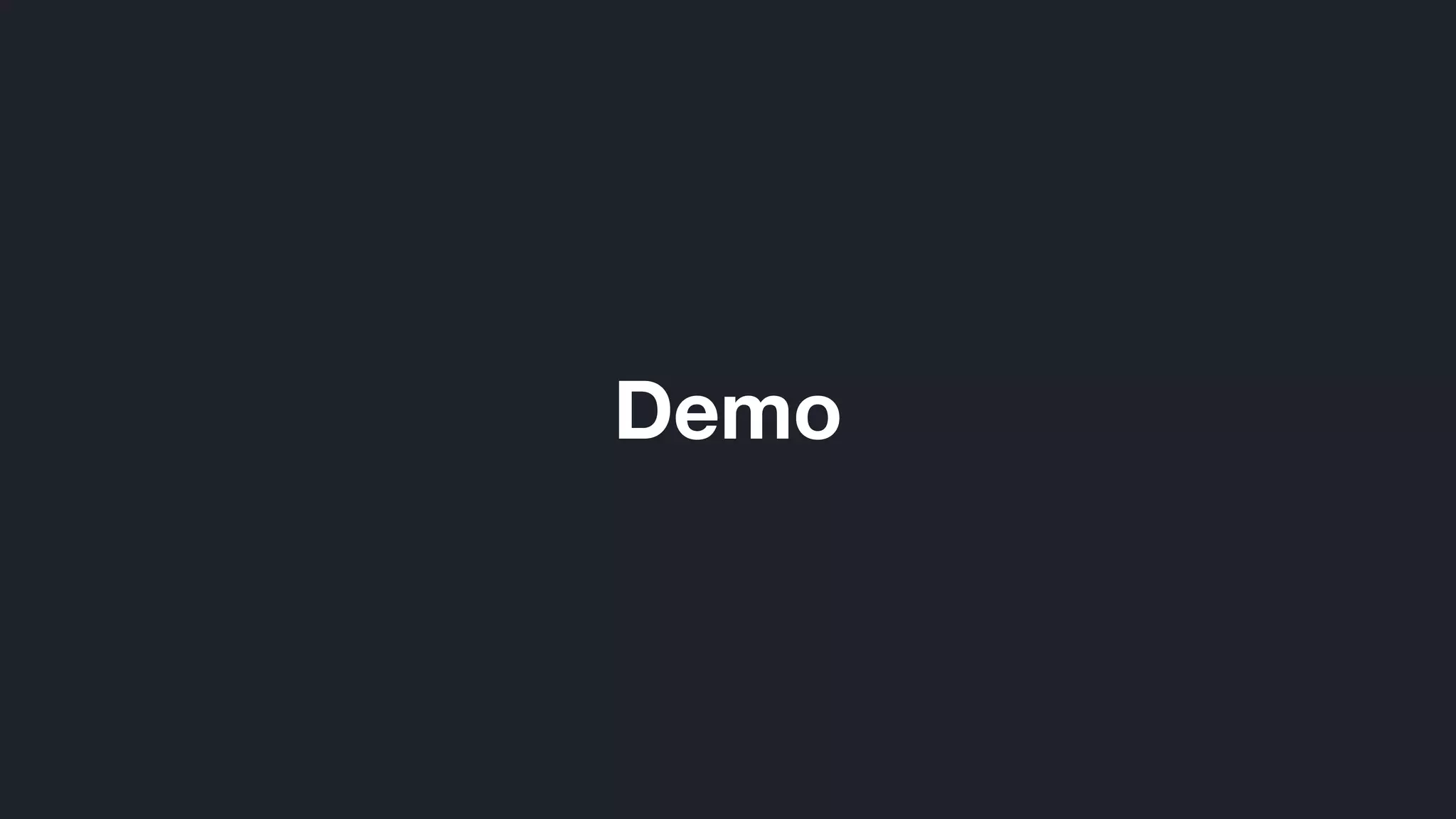 Demo
 