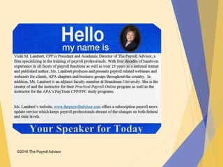 ©2018 The Payroll Advisor 6
 