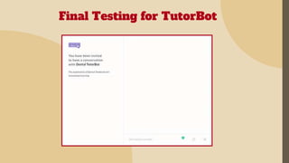 Final Testing for TutorBot
 