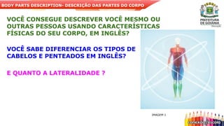 Slides 2 - 2º ano - Body Parts Description.pptx