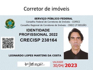 Corretor de imóveis
 