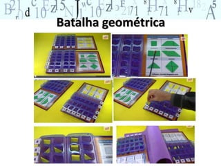 Batalha geométrica 
 