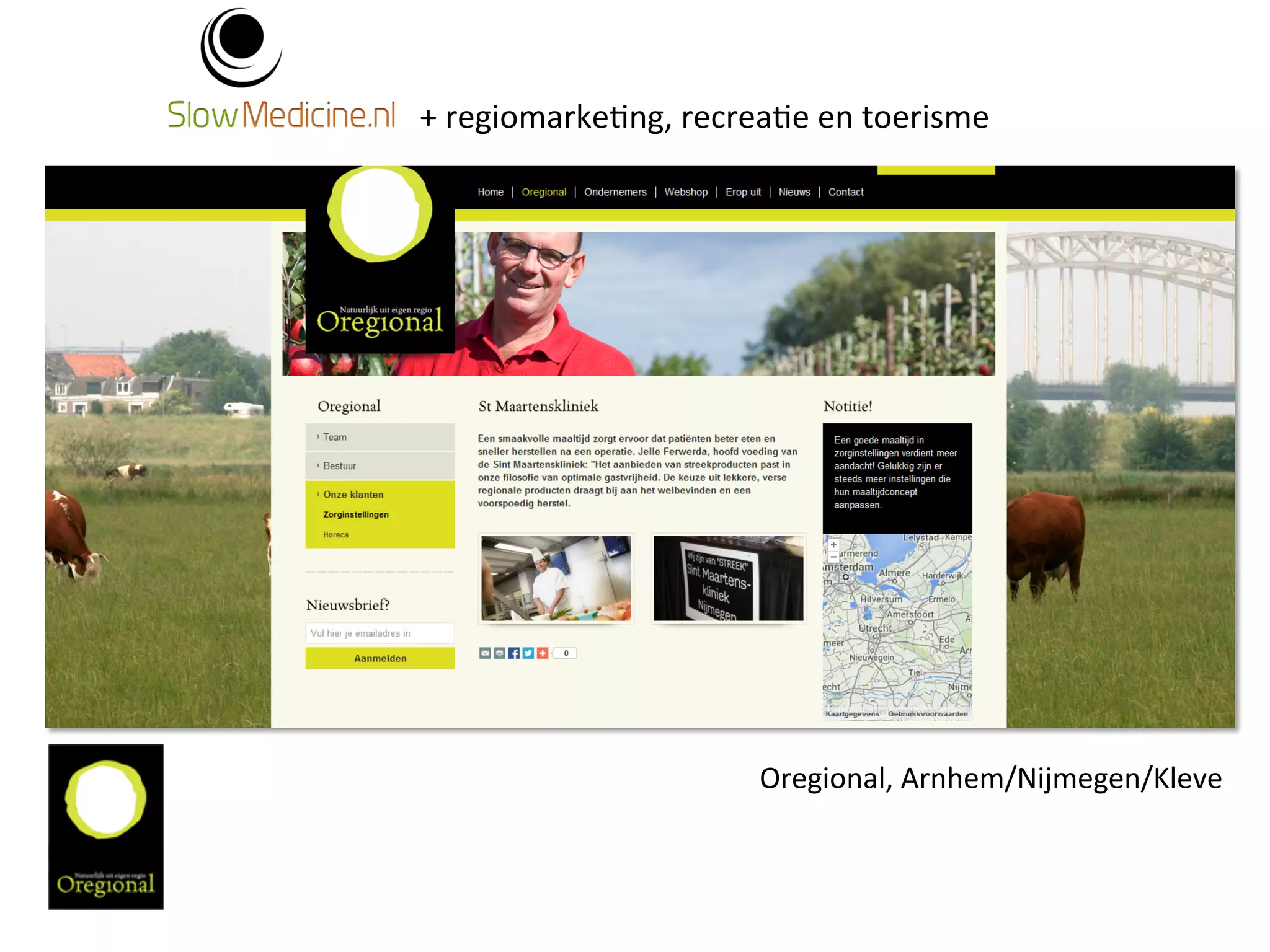 + 
regiomarke;ng, 
recrea;e 
en 
toerisme 
Oregional, 
Arnhem/Nijmegen/Kleve 
 