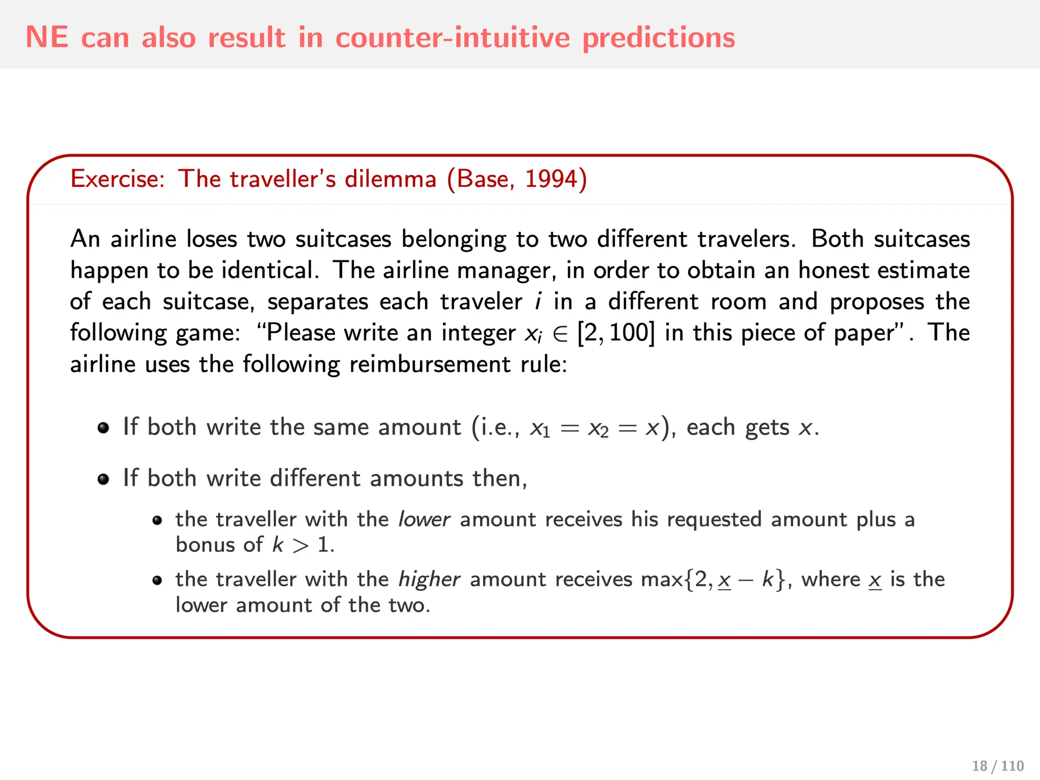 NE can also result in counter-intuitive predictions
18 / 110
 