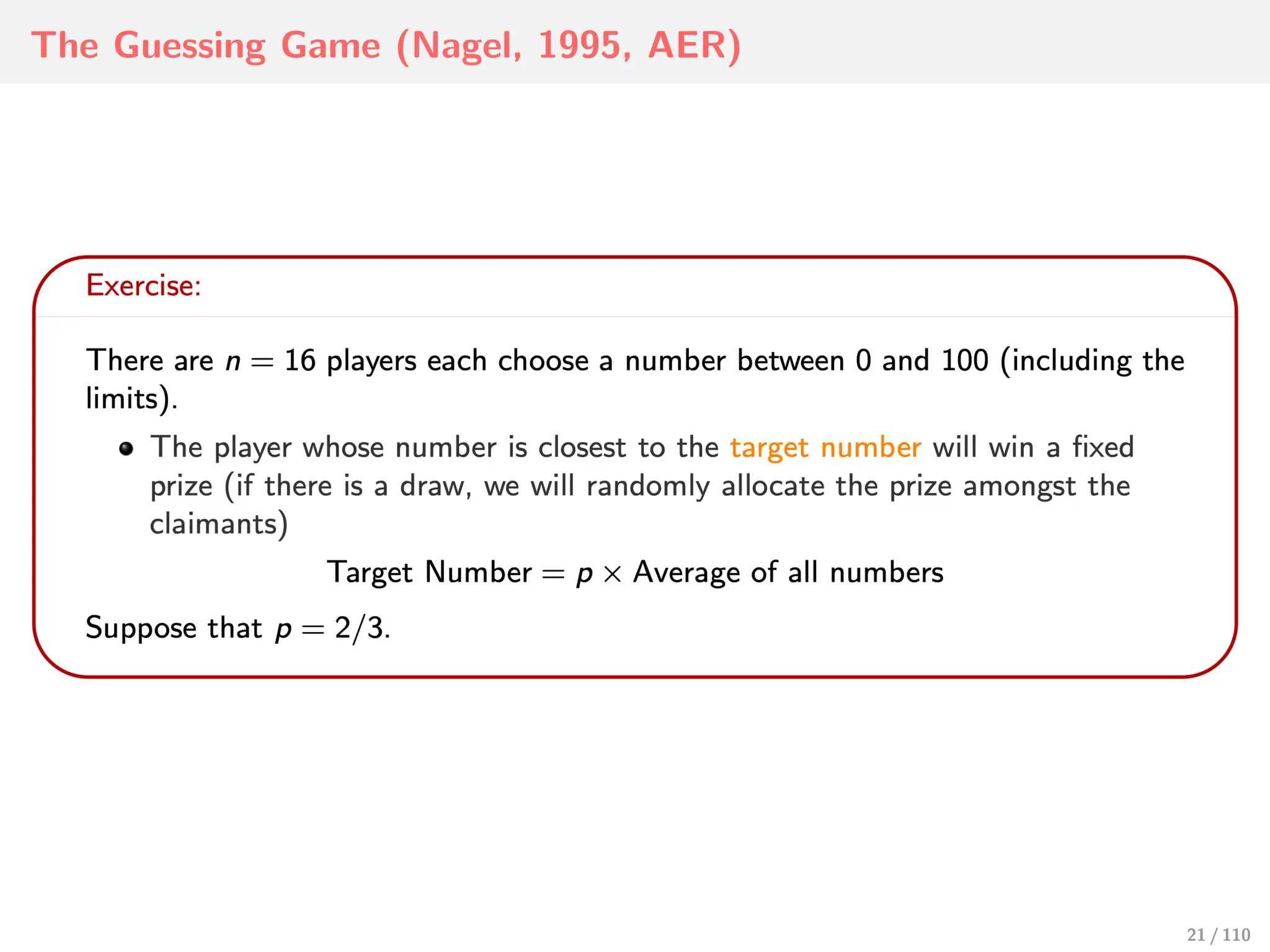 The Guessing Game (Nagel, 1995, AER)
21 / 110
 