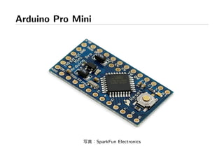 Arduino Pro Mini




                   SparkFun Electronics
 