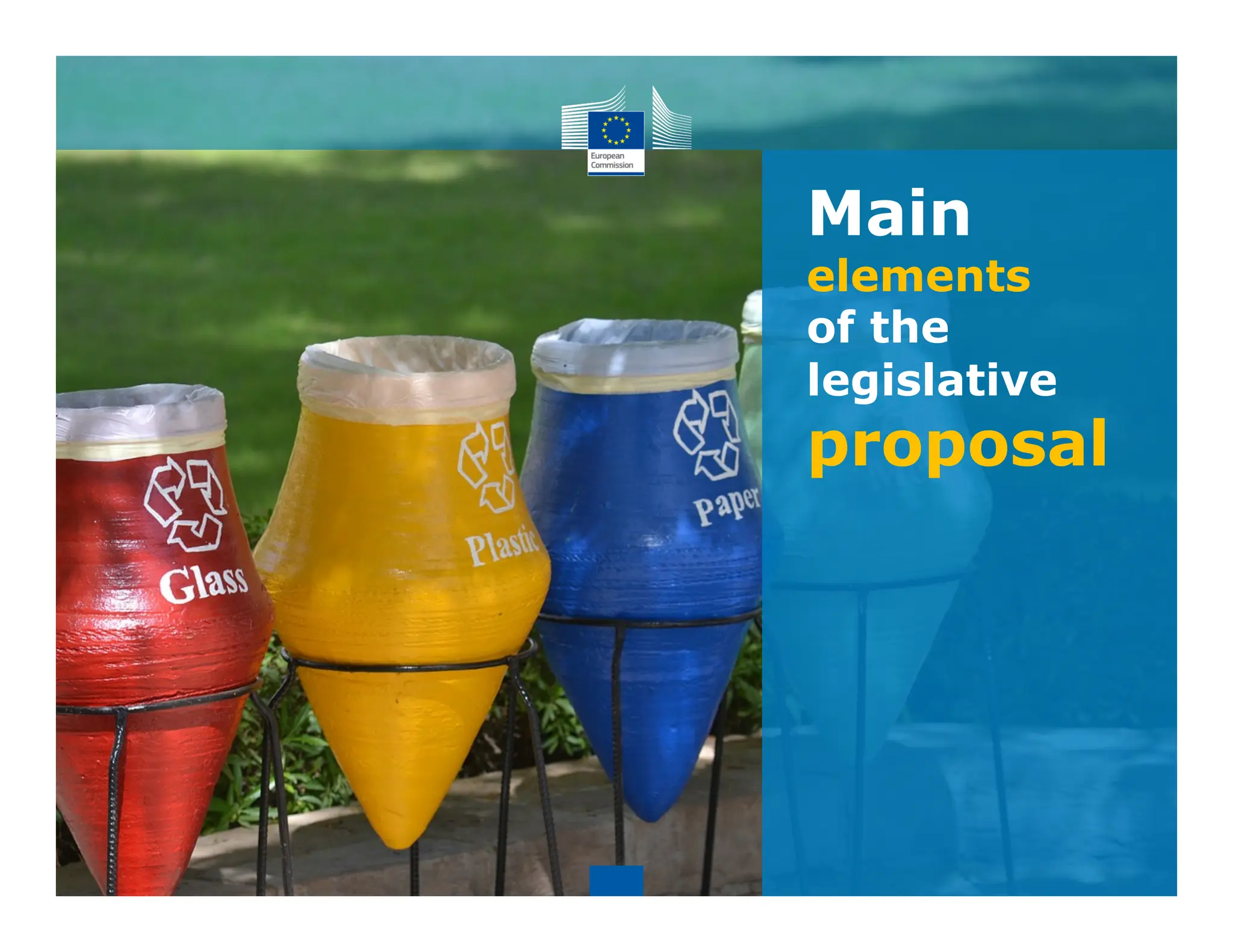 Main
elements
of the
legislative
proposal
 