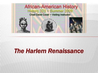 The Harlem Renaissance 