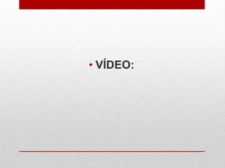 • VÍDEO:
 