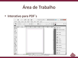 14
Área de Trabalho
• Interativo para PDF´s
Inst. Esp. Tales Bündchen Z. de Oliveira
 