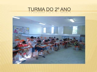 TURMA DO 2º ANO
 
