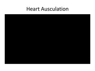 Heart Ausculation
 
