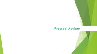 Protocol Advisor
 