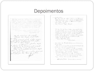 Depoimentos
 