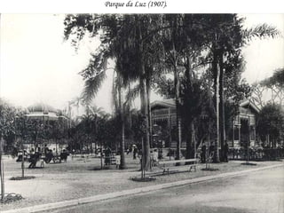 Parque da Luz (1907).   