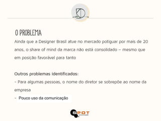 Pouco uso da comunicação
 