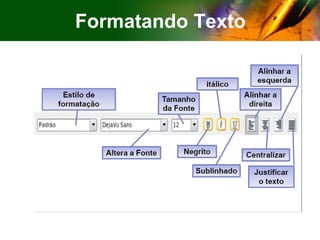 Formatando Texto 