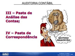 AUDITORIA CONTÁBIL
Auditoria Contábil
Silvio Aparecido Crepaldi
348
 