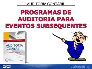 AUDITORIA CONTÁBIL
Auditoria Contábil
Silvio Aparecido Crepaldi
508
 