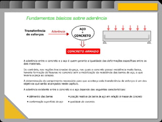 Atravésdoprojetoestruturalessasforçassãoimpedidasdeatingirumaconcentraçãodestrutivae
sãomantidasemcontrole.
 