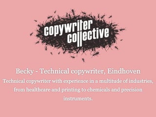 Technical copywriter - Becky, Eindhoven
