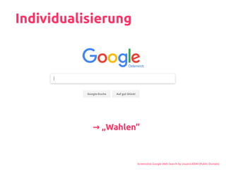 Individualisierung
„→ Wahlen“
Screenshot Google Web Search by Usuario:EEIM (Public Domain)
 