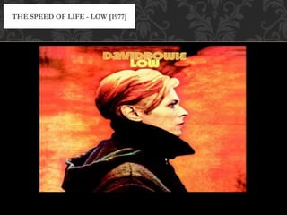THE SPEED OF LIFE - LOW [1977]
 