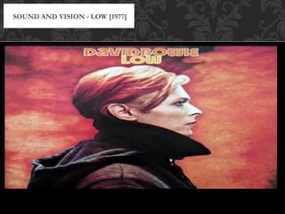 SOUND AND VISION - LOW [1977]
 