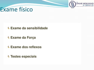 Exame físico
 
