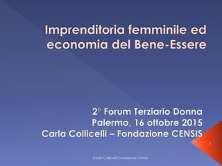 Carla Collicelli Fondazione Censis
1
 